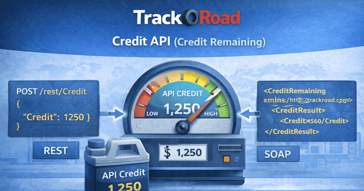 Credit API (Credit Remaining) | TrackRoad REST JSON & SOAP CreditRemaining